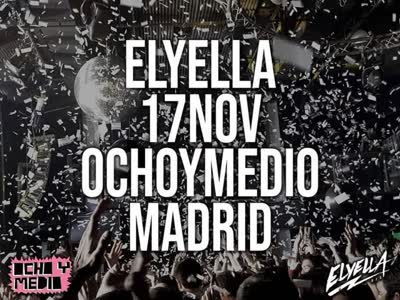 ELYELLA 17 NOV OCHOYMEDIO MADRID