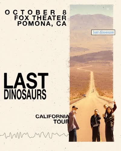 Last Dinosaurs take over Fox Theater Pomona