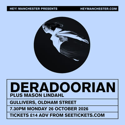 Deradoorian @heymcrgigs PRESENTS