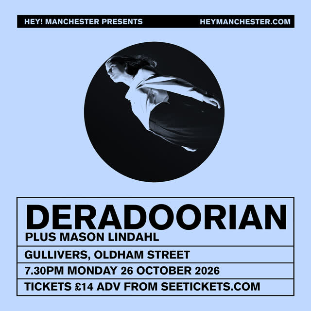 Deradoorian @heymcrgigs PRESENTS