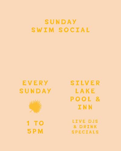 Silver Lake Pool & Inn Sunday Pool Party with Guest DJs