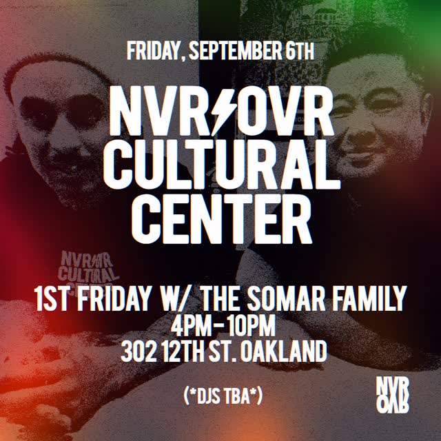 NVR OVR CULTURAL CENTER 1ST FRIDAY W/ THE SOMAR FAMILY