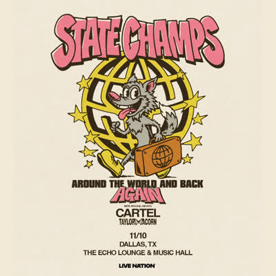 State Champs with special guests Cartel and Taylor Acorn