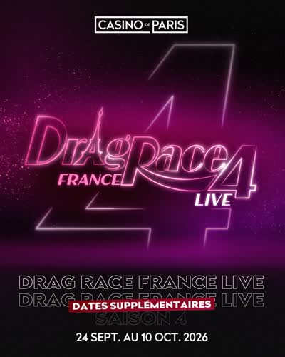 Drag Race France Live Saison 4 - Dates Supplémentaires